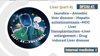 Liver Part 4  Jaundice  Amoebic liver  Hepatic schistosomiasis  HCC  MED I 41 [upl. by Notwen]