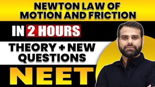 NEWTON LAW OF MOTION AND FRICTION in 2 Hours  All Theory  Expected Questions for NEET [upl. by Tareyn]