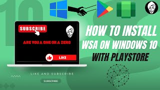 Installing WSA on Windows 10 with Play Store Access StepbyStep Guide [upl. by Imaon]