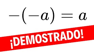 Demostración Formal de que −−aa  ¡Matemáticas con Pruebas [upl. by Eidok]