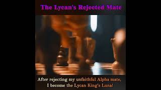 【The Lycans Rejected Mate】Im a weak Omega shewolf but my mate is the Lycan King [upl. by Neillij]