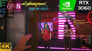 Cyberpunk 2077 Phantom Liberty 4K  RTX 3060  i7 11800H [upl. by Gillett672]