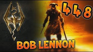 COMME QUOI TOUT SGOUPILLE  Lintégrale Skyrim  Ep 448  Playthrough FR HD par Bob Lennon [upl. by Willing525]