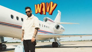 WAVY OFFICIAL VIDEO KARAN AUJLA  LATEST PUNJABI SONGS 2024 [upl. by Soisatsana965]