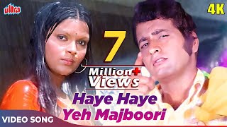 Haye Haye Yeh Majboori Song 4K  Lata Mangeshkar  Zeenat Aman Manoj Kumar  Roti Kapda Aur Makaan [upl. by Ynnol]