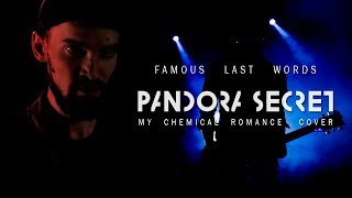 Pandora secret  Famous last words My Chemical Romance cover [upl. by Enaols]