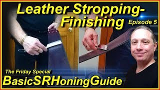 Basic Straight Razor Honing Guide Leather StroppingFinishing Ep5 [upl. by Ecerahc]