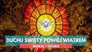 Duchu Święty powiej wiatrem  DWUGŁOSOWO  Głosy pod Niebiosy [upl. by Thatcher]