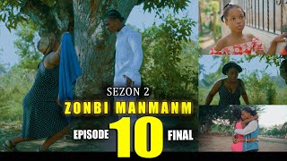 ZONBI MANMAN M SEZON 2 EPISODE 10 FINAL [upl. by Perkins689]