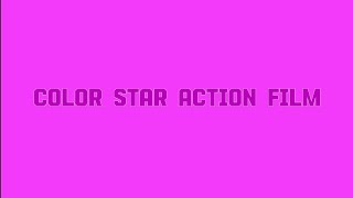 COLOR STAR ACTION FILM  Joshua Mendoza Lee [upl. by Oiceladni]