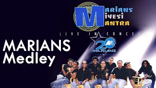 MARIANS NONSTOP Medley  Marians Miyesi Mantra Concert 20th Anniversary 2008 [upl. by Maudie]