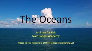 The Oceans  an intro for kids  Sanger Academy [upl. by Kennett]