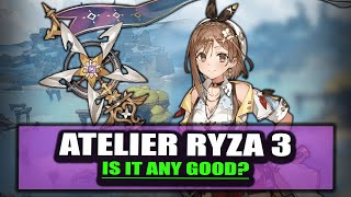 Is Atelier Ryza 3 Any Good Though [upl. by Wing]