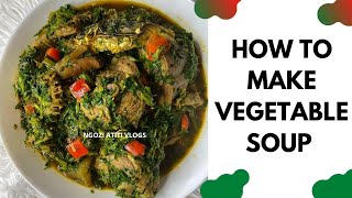 HOW TO MAKE VEGETABLE SOUP  Edikang ikong soup with kale and spinach [upl. by Ariahay1]