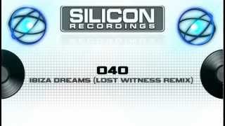 040  Ibiza Dreams Lost Witness Remix SR 00075 [upl. by Ecaj]