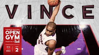 Vince Reliving the Legacy of Raptors Legend Vince Carter I Part 2 [upl. by Fish]