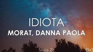 Morat Danna Paola  Idiota Letra [upl. by Reggy]