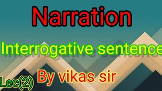 Narration Interrogative sentence [upl. by Llenrod]