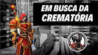 EM BUSCA da CREMATÓRIA  ARMAS ARTEFATOS da Expansão Legion em WORLD OF WARCRAFT [upl. by Dutchman]