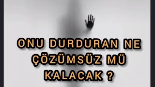 ONU DURDURAN NE  ÇÖZÜMSÜZ MÜ KALACAK  tarotfalı aklımdakikisi benidüşünüyormu üçüncükişiler [upl. by Aronal]