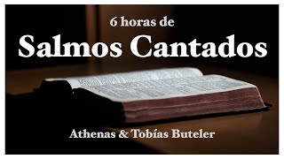 SALMOS CANTADOS  6 horas de Salmos  Athenas amp Tobías Buteler  Música Católica [upl. by Anieral]