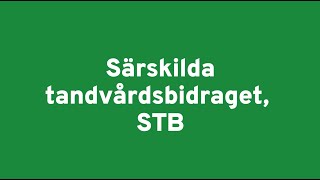 Särskilda tandvårdsbidraget STB [upl. by Euqirrne]