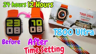 T800 Ultra Smart Watch Me 12 Hours Format Kaise Set Kare  T800 Ultra Smartwatch Time Setting [upl. by Trent129]