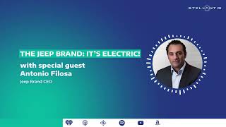 Stellantis Tech amp AI Podcast  Ep12 The Jeep Brand It’s Electric [upl. by Esimorp]