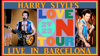 HARRY STYLES  LOVE ON TOUR 2023  LIVE IN BARCELONA SPAIN HIGH QUALITY [upl. by Glynda]