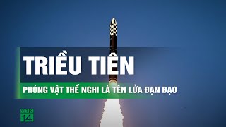 Triều Tiên phóng vật thể nghi tên lửa đạn đạo Hàn Quốc Nhật Bản nâng cao cảnh giác  VTC14 [upl. by Hebel]