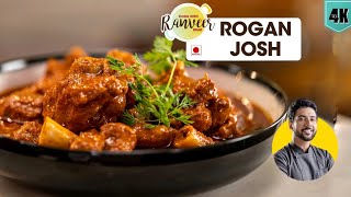 Mutton Rogan Josh  रोगन जोश मटन करी  Kashmiri Style Roghan Josh  spicy Mutton  Chef Ranveer Brar [upl. by Annaig669]