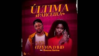 Cleyton David Ft Filomena Ultima Parceira [upl. by Sharpe151]