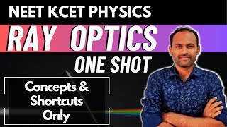 Ray Optics  One Shot  NEET kcet physics [upl. by Menon]