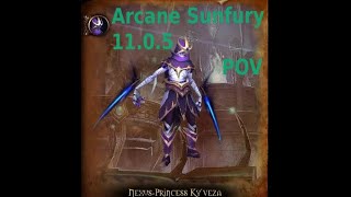 Nexus Princess KyVeza M  Arcane Sunfury Mage POV  The War Within 1105 [upl. by Mirielle]