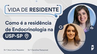 Como é a residência médica de Endocrinologia na USPSP  Dra Caroline Pamponet [upl. by Alonso384]