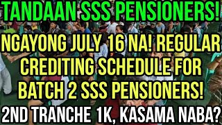 ✅SSS PENSIONERS OFFICIAL RELEASECREDITING SCHEDULE OF PENSION FOR BATCH 2 NGAYONG JULY 2024 [upl. by Yrelle134]