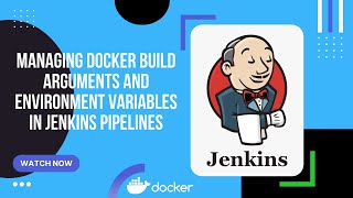 Managing Docker Build Arguments and Environment Variables in Jenkins Pipelines [upl. by Eob605]