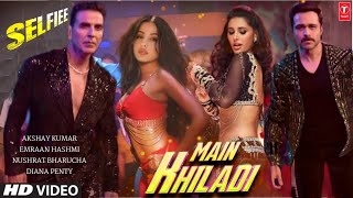 Main Khiladi Full Song Selfiee  Teaser Review  Akshay Kumar  Emraan Hashmi  Udit Narayan [upl. by Haymo]