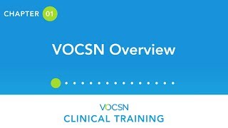 VOCSN Clinical Training  Chapter 1 VOCSN Overview [upl. by Bram]