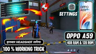 Free Fire HEADSHOT Setting 2024 ⚡ OPPO A59  4GB RAM  SensitivityDPI Switch Access Settings ff [upl. by Geiss]