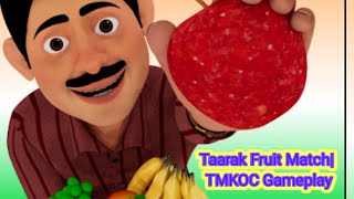 Taarak Fruit Match TMKOC Gameplay [upl. by Thanasi]