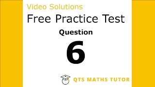 Numeracy skills test practice questions Test 1 – Q6 QTS Maths Tutor [upl. by Ostap]