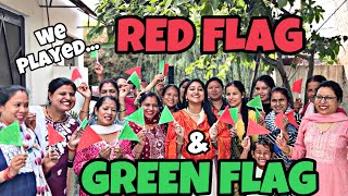 We played Red Flag amp Green Flag [upl. by Ycnaffit678]