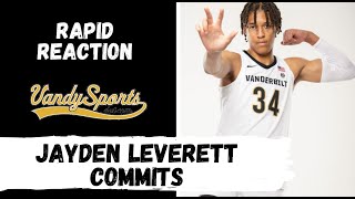 RAPID REACTION Vanderbilt lands Jayden Leverett [upl. by Eitsyrk]