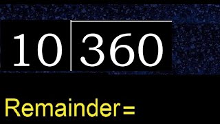 Divide 360 by 10  remainder  Division with 2 Digit Divisors  How to do [upl. by Av]