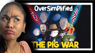 The Pig War  OverSimplified  Reaction [upl. by Eerual]