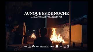 Trailer Aunque es de noche de Guillermo García López [upl. by Maurita]