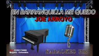 EN BARRANQUILLA ME QUEDO Karaoke  Joe Arroyo [upl. by Zobe280]