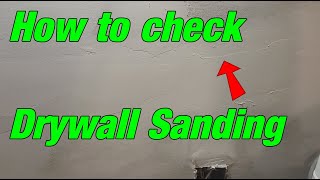 How to check drywall sanding [upl. by Inahteb]