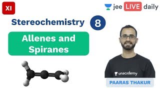 JEE Mains Stereochemistry  L 8  IIT Chemistry  Unacademy JEE  Paaras Sir [upl. by Salot]